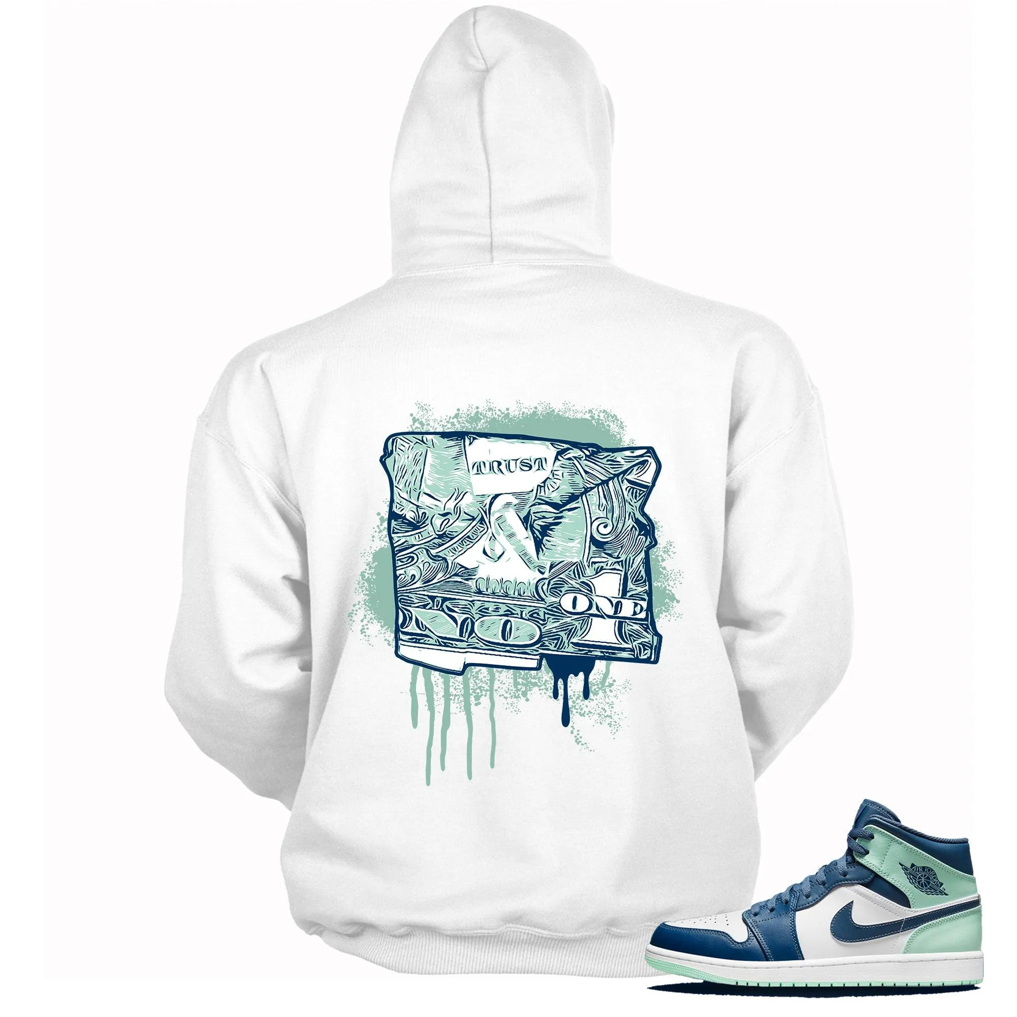 1 Mid Mystic Navy Mint Foam Hoodie Trust No One Dollar